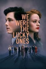 Nonton film We Were the Lucky Ones (2024) idlix , lk21, dutafilm, dunia21