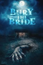 Nonton film Bury the Bride (2023) idlix , lk21, dutafilm, dunia21