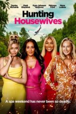 Nonton film Hunting Housewives (2024) idlix , lk21, dutafilm, dunia21