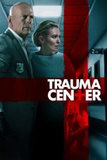 Nonton film Trauma Center (2019) idlix , lk21, dutafilm, dunia21