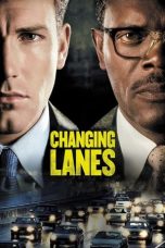 Nonton film Changing Lanes (2002) idlix , lk21, dutafilm, dunia21