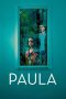 Nonton film Paula (2023) idlix , lk21, dutafilm, dunia21