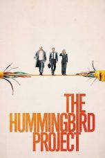 Nonton film The Hummingbird Project (2019) idlix , lk21, dutafilm, dunia21