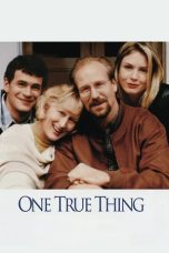 Nonton film One True Thing (1998) idlix , lk21, dutafilm, dunia21