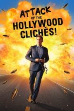 Nonton film Attack of the Hollywood Clichés! (2021) idlix , lk21, dutafilm, dunia21