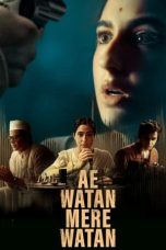 Nonton film Ae Watan Mere Watan (2024) idlix , lk21, dutafilm, dunia21