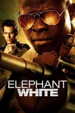 Nonton film Elephant White (2011) idlix , lk21, dutafilm, dunia21