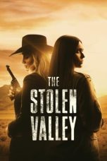 Nonton film The Stolen Valley (2024) idlix , lk21, dutafilm, dunia21