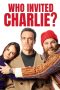 Nonton film Who Invited Charlie? (2023) idlix , lk21, dutafilm, dunia21