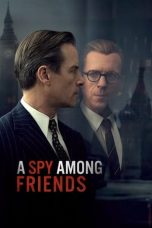 Nonton film A Spy Among Friends (2022) idlix , lk21, dutafilm, dunia21