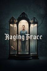 Nonton film Raging Grace (2023) idlix , lk21, dutafilm, dunia21