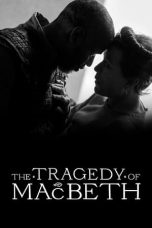 Nonton film The Tragedy of Macbeth (2021) idlix , lk21, dutafilm, dunia21