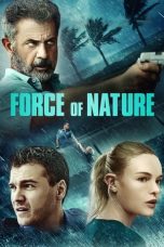 Nonton film Force of Nature (2020) idlix , lk21, dutafilm, dunia21