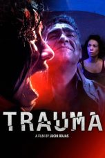 Nonton film Trauma (2017) idlix , lk21, dutafilm, dunia21