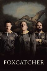 Nonton film Foxcatcher (2014) idlix , lk21, dutafilm, dunia21