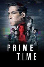 Nonton film Prime Time (2023) idlix , lk21, dutafilm, dunia21