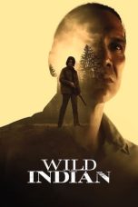 Nonton film Wild Indian (2021) idlix , lk21, dutafilm, dunia21