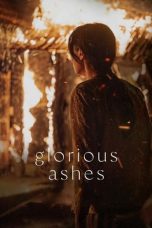 Nonton film Glorious Ashes (2022) idlix , lk21, dutafilm, dunia21