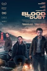 Nonton film Blood for Dust (2023) idlix , lk21, dutafilm, dunia21