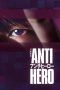 Nonton film Anti-Hero (2024) idlix , lk21, dutafilm, dunia21