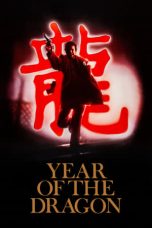 Nonton film Year of the Dragon (1985) idlix , lk21, dutafilm, dunia21