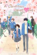 Nonton film Hananoi-kun to Koi no Yamai (A Condition Called Love) (2024) idlix , lk21, dutafilm, dunia21