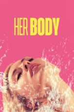 Nonton film Her Body (2023) idlix , lk21, dutafilm, dunia21