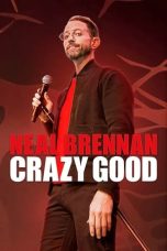 Nonton film Neal Brennan: Crazy Good (2024) idlix , lk21, dutafilm, dunia21