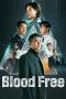 Nonton film Blood Free (2024) idlix , lk21, dutafilm, dunia21