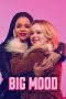 Nonton film Big Mood (2024) idlix , lk21, dutafilm, dunia21