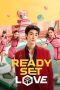 Nonton film Ready, Set, Love (2024) idlix , lk21, dutafilm, dunia21