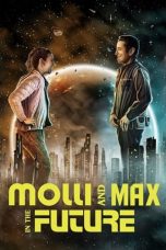 Nonton film Molli and Max in the Future (2024) idlix , lk21, dutafilm, dunia21