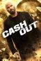 Nonton film Cash Out (2024) idlix , lk21, dutafilm, dunia21