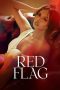 Nonton film Red Flag (2024) idlix , lk21, dutafilm, dunia21