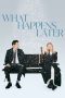 Nonton film What Happens Later (2023) idlix , lk21, dutafilm, dunia21