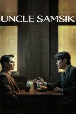 Nonton film Uncle Samsik (2024) idlix , lk21, dutafilm, dunia21