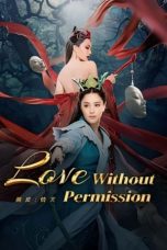 Nonton film Love Without Permission idlix , lk21, dutafilm, dunia21