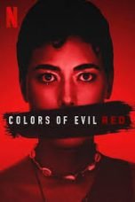 Nonton film Colors of Evil: Red (2024) idlix , lk21, dutafilm, dunia21