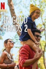 Nonton film In Good Hands 2 (2024) idlix , lk21, dutafilm, dunia21