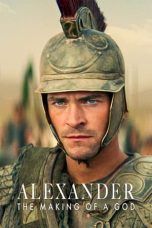 Nonton film Alexander: The Making of a God (2024) idlix , lk21, dutafilm, dunia21