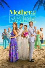 Nonton film Mother of the Bride (2024) idlix , lk21, dutafilm, dunia21