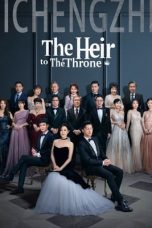 Nonton film The Heir to The Throne (2024) idlix , lk21, dutafilm, dunia21