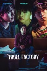 Nonton film Troll Factory (2024) idlix , lk21, dutafilm, dunia21