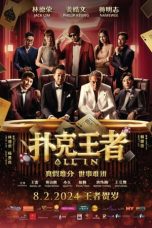 Nonton film All In (Po ke wang zhe) (2024) idlix , lk21, dutafilm, dunia21