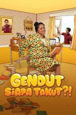 Nonton film Gendut Siapa Takut?! (2022) idlix , lk21, dutafilm, dunia21