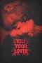 Nonton film Kill Your Lover idlix , lk21, dutafilm, dunia21