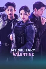 Nonton film My Military Valentine (2024) idlix , lk21, dutafilm, dunia21