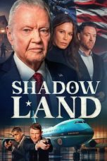 Nonton film Shadow Land (2024) idlix , lk21, dutafilm, dunia21