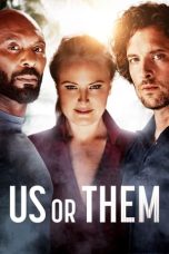 Nonton film Us or Them (2023) idlix , lk21, dutafilm, dunia21