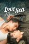 Nonton film Love Sea The Series (2024) idlix , lk21, dutafilm, dunia21